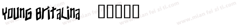 Young Britalina字体转换